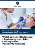 Weichgewebs-Diodenlaser - Ergänzung zur nicht-chirurgischen Parodontaltherapie