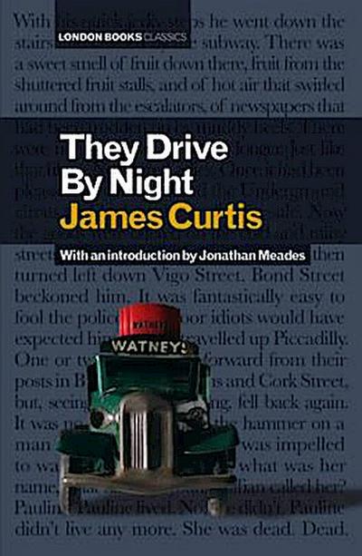 Curtis, J: They Drive By Night