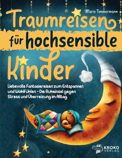 Traumreisen für hochsensible Kinder
