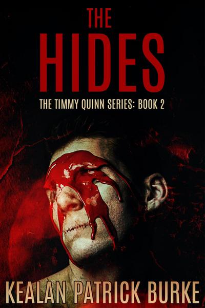 The Hides (The Timmy Quinn Series, #2)