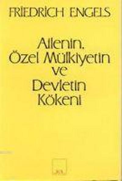 Ailenin, Özel Mülkiyetin ve Devletin Kökeni