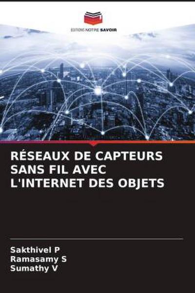 RÉSEAUX DE CAPTEURS SANS FIL AVEC L’INTERNET DES OBJETS
