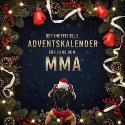 Der inoffizielle Adventskalender für Fans von MMA