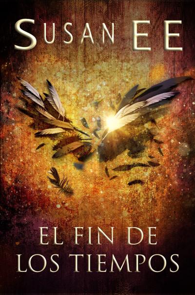 El fin de los tiempos (Ángeles caídos, #3)