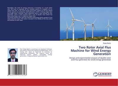 Two Rotor Axial Flus Machine for Wind Energy Generation