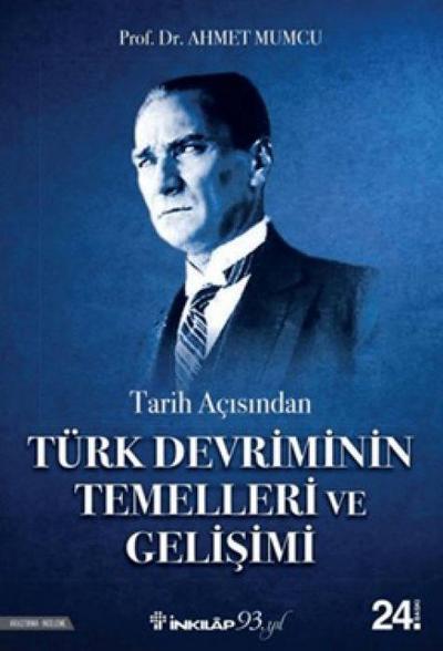 Tarih Acisindan Türk Devriminin Temelleri ve Gelisimi