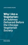 Why I Am a Vegetarian