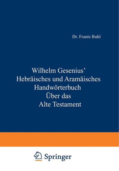 Hebräisches und Aramäisches Handwörterbuch über das Alte Testament