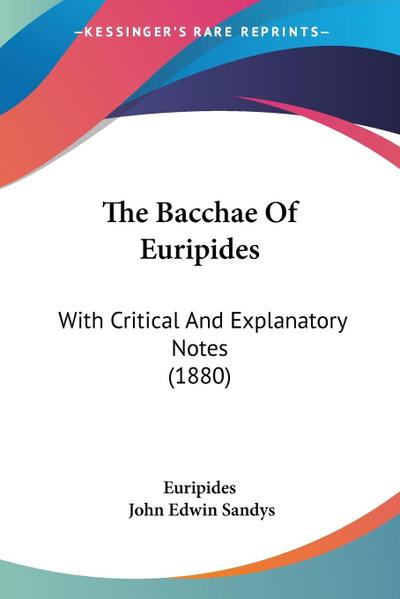 The Bacchae Of Euripides