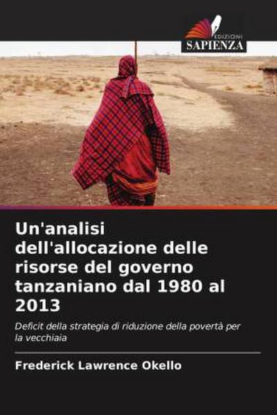 Un’analisi dell’allocazione delle risorse del governo tanzaniano dal 1980 al 2013
