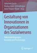 Gestaltung von Innovationen in Organisationen des 