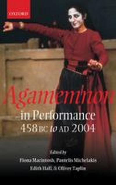 Agamemnon in Performance