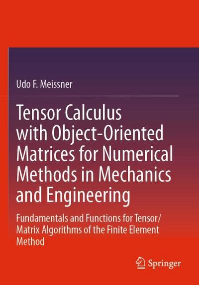 Tensor Calculus with Object-Oriented Matrices for Numerical Methods in Mechanics and Engineering