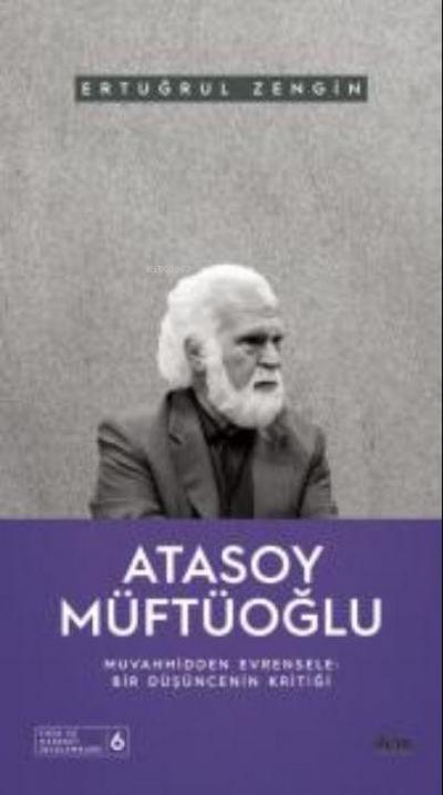 Atasoy Müftüoglu - Muvahhidden Evrensele