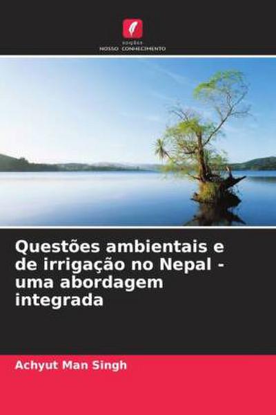 Questões ambientais e de irrigação no Nepal - uma abordagem integrada