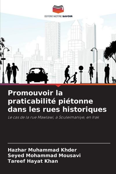 Promouvoir la praticabilité piétonne dans les rues historiques