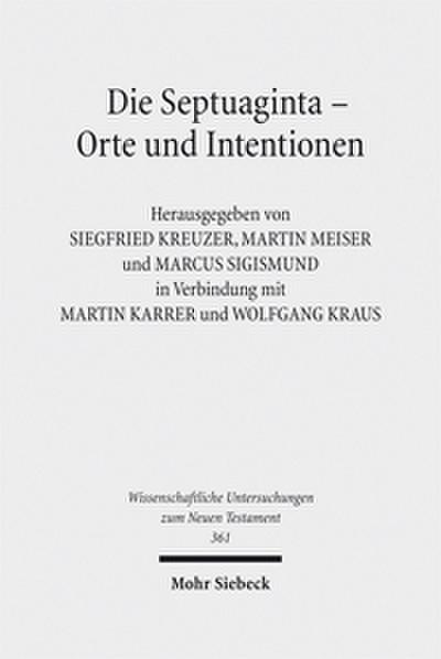 Die Septuaginta - Orte und Intentionen