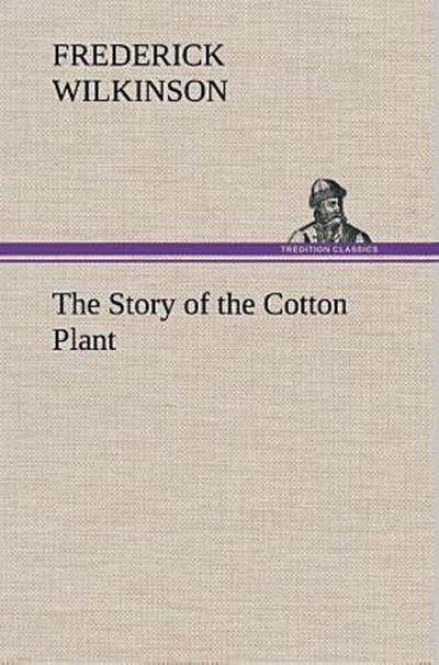 The Story of the Cotton Plant
