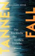 Tannenfall. Die Rückkehr der weißen Hirsche