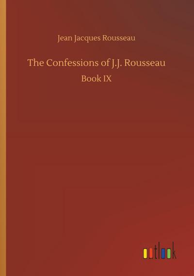 The Confessions of J.J. Rousseau