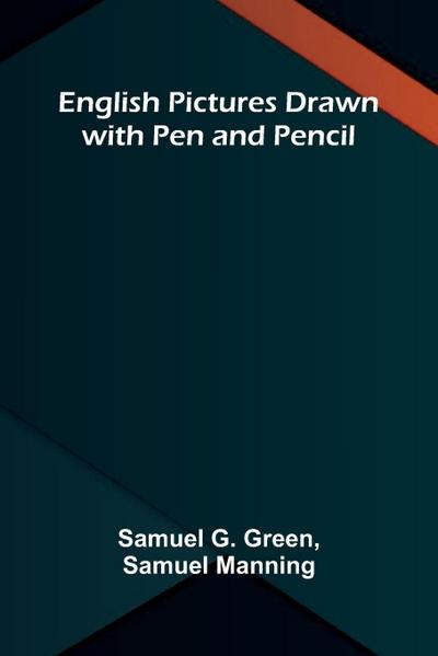 English Pictures Drawn with Pen and Pencil