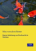 Kurze Anleitung zur Fischzucht in Teichen