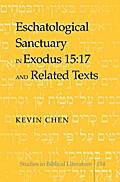 Eschatological Sanctuary in Exodus 15:17 and Related Texts