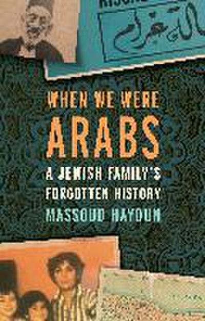 When We Were Arabs