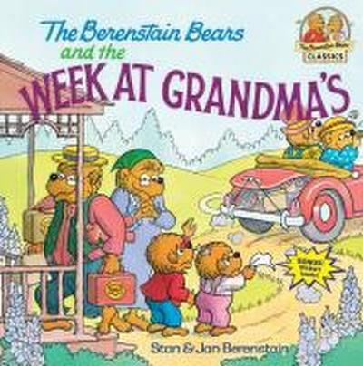 The Berenstain Bears and the Week at Grandma’s