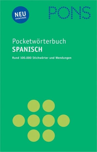 PONS Pocket Wörterbuch Spanisch: Spanisch - Deutsch / Deutsch - Spanisch