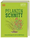 Gartenwissen Pflanzenschnitt
