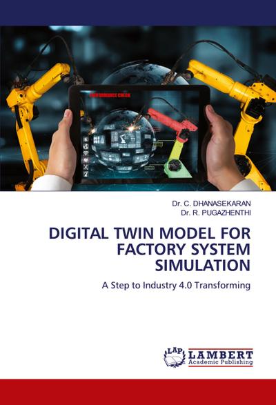 DIGITAL TWIN MODEL FOR FACTORY SYSTEM SIMULATION