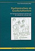 Psychiatriereform als Gesellschaftsreform