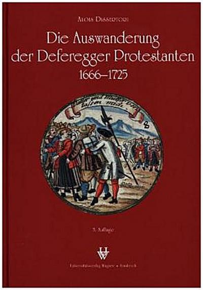 Die Auswanderung der Deferegger Protestanten 1666 bis 1725
