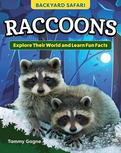 Kids’ Backyard Safari: Raccoons