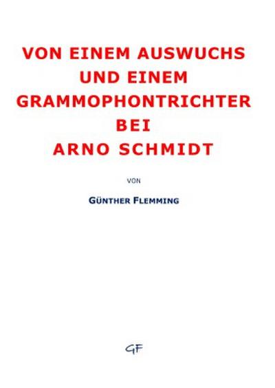 Von einem Auswuchs und einem Grammophontrichter