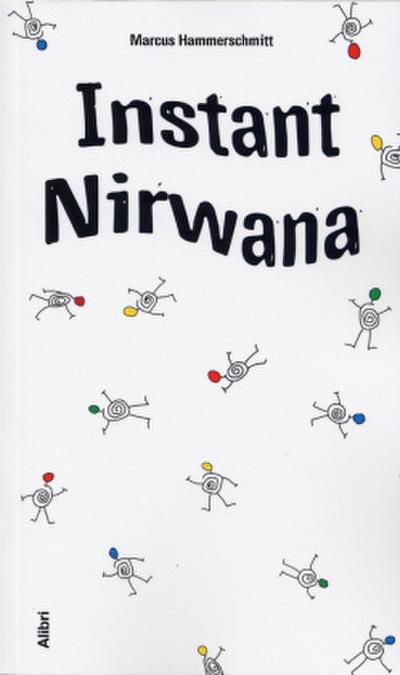 Instant Nirwana