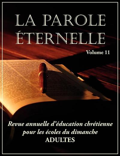 La Parole Éternelle (adultes), volume 11