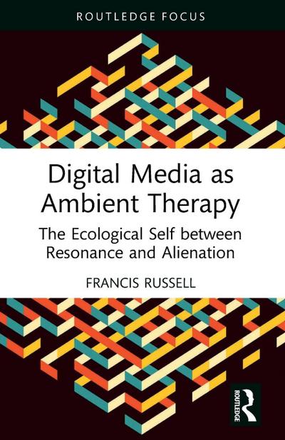 Digital Media as Ambient Therapy