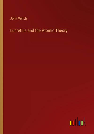 Lucretius and the Atomic Theory