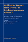 Multi-Robot Systems: From Swarms to Intelligent Au
