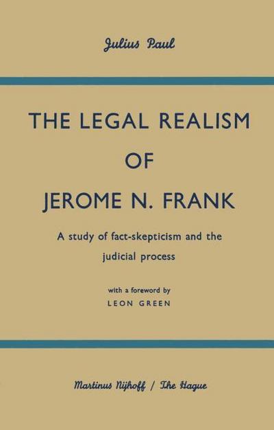 The Legal Realism of Jerome N. Frank