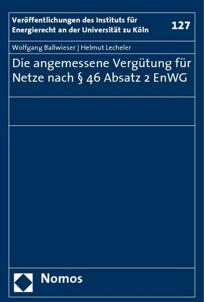 Die angemessene Vergütung für Netze nach 46 Absatz 2 EnWG