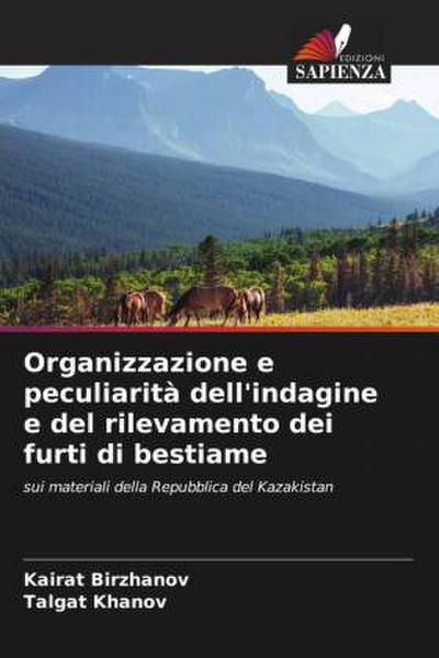 Organizzazione e peculiarità dell’indagine e del rilevamento dei furti di bestiame