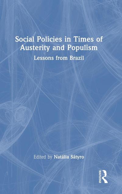 Social Policies in Times of Austerity and Populism