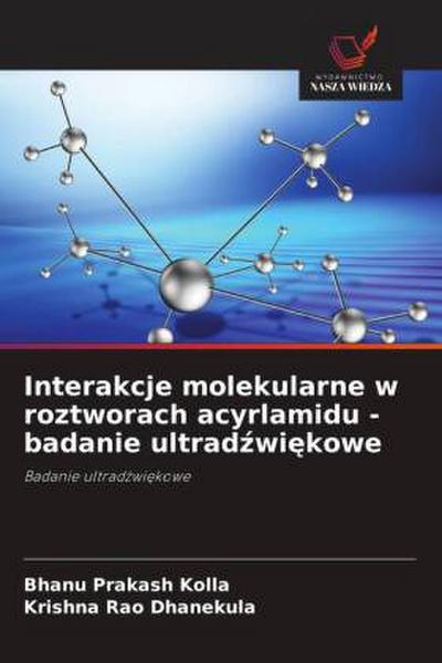 Interakcje molekularne w roztworach acyrlamidu - badanie ultrad¿wi¿kowe