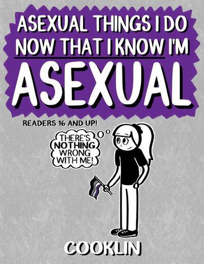 Asexual Things I Do Now That I Know I’m Asexual