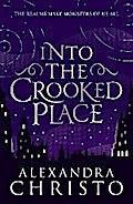 Into The Crooked Place