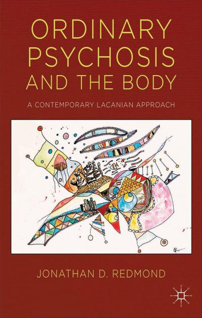 Ordinary Psychosis and the Body