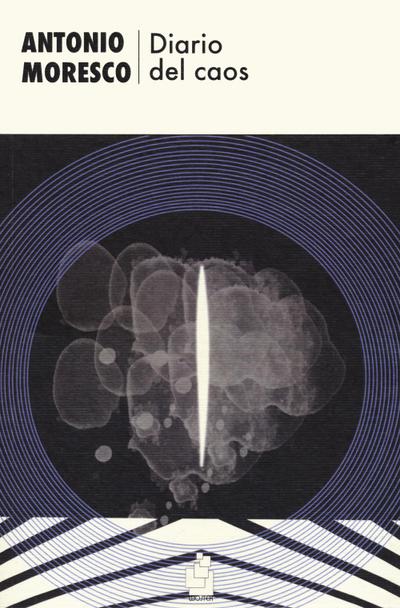 Moresco, A: Diario del caos
